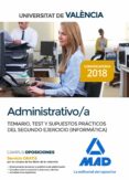 administrativo de la universitat de valencia: temario, test y supuestos practicos del segundo ejercicio (informatica)-9788414223611 administrativo de la universitat de valencia: temario, test y supuestos practicos del segundo ejercicio (informatica)-9788414223611