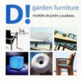 muebles de jardin y auxiliares: d! garden furniture-oscar asensio-9788415023111 muebles de jardin y auxiliares: d! garden furniture-oscar asensio-9788415023111
