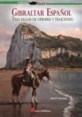 gibraltar español: tres siglos de oprobio-jose maria manrique-9788415043911 gibraltar español: tres siglos de oprobio jose maria manrique 9788415043911