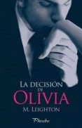la decisión de olivia (ebook)-m. leighton-9788415433811 la decisión de olivia (ebook)-m. leighton-9788415433811