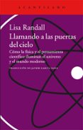 llamando a las puertas del cielo-lisa randall-9788415689911 llamando a las puertas del cielo-lisa randall-9788415689911