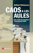caos a les aules-antoni dalmases-9788415695011 caos a les aules-antoni dalmases-9788415695011