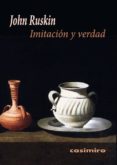 imitacion y verdad-john ruskin-9788415715511 imitacion y verdad-john ruskin-9788415715511