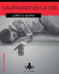 naufragio en la 338-loreto sesma-9788415786511 naufragio en la 338-loreto sesma-9788415786511
