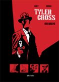 tyler cross 1: rio bravo-9788415850311 tyler cross 1: rio bravo-9788415850311