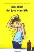 nou diari del jove maniatic-ann mcpherson-aidan macfarlane-9788415853411 nou diari del jove maniatic-ann mcpherson-aidan macfarlane-9788415853411