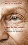 la voz de los sabios-elena garcia quevedo-9788415864011 la voz de los sabios-elena garcia quevedo-9788415864011
