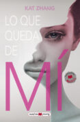 lo que queda de mi-kat zhang-9788415893011 lo que queda de mi-kat zhang-9788415893011