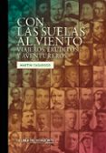 con las suelas al viento-martin casariego-9788415958611 con las suelas al viento-martin casariego-9788415958611