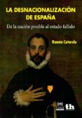 la desnacionalización de españa-ramon cotarelo-9788416062911 la desnacionalización de españa-ramon cotarelo-9788416062911