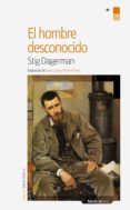el hombre desconocido-stig dagerman-9788416112111 el hombre desconocido-stig dagerman-9788416112111