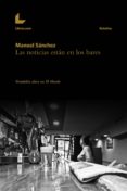 las noticias estan en los bares (ebook)-9788416176311 las noticias estan en los bares (ebook)-9788416176311