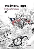 los años de allende-rodrigo elgueta-carlos reyes-9788416227211 los años de allende-rodrigo elgueta-carlos reyes-9788416227211