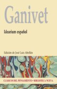 ganivet: idearium español-jose luis (ed.) abellan-9788416345311 ganivet: idearium español-jose luis (ed.) abellan-9788416345311