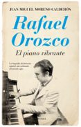 rafael orozco. el piano vibrante-juan miguel moreno calderon-9788416392711 rafael orozco. el piano vibrante-juan miguel moreno calderon-9788416392711