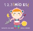 1, 2, 3 ¡mio es!-margarita del mazo-9788416434411 1, 2, 3 ¡mio es!-margarita del mazo-9788416434411