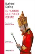 el hombre que pudo reinar-rudyard kipling-9788416440511 el hombre que pudo reinar-rudyard kipling-9788416440511
