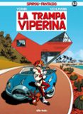 spirou y fantasio 53: la trampa viperina-fabien velhmann-9788416507511 spirou y fantasio 53: la trampa viperina-fabien velhmann-9788416507511