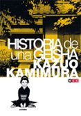 historia de una geisha-kazuo kamimura-9788416518111 historia de una geisha-kazuo kamimura-9788416518111