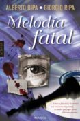 melodía fatal (ebook)-alberto ripa-giorgio ripa-9788416691111 melodía fatal (ebook)-alberto ripa-giorgio ripa-9788416691111