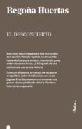 el desconcierto-begoña huertas-9788416738311 el desconcierto-begoña huertas-9788416738311