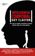 inteligencia corporal-guy claxton-9788416820511 inteligencia corporal-guy claxton-9788416820511