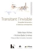 transitant linvisible. etnografies fantasmals a la catalunya contemporania-9788416828111 transitant linvisible. etnografies fantasmals a la catalunya contemporania-9788416828111