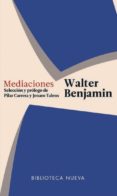mediaciones-walter benjamin-9788416938711 mediaciones-walter benjamin-9788416938711