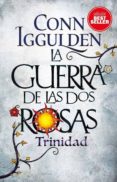 la guerra de las dos rosas: trinidad-conn iggulden-9788417128111 la guerra de las dos rosas: trinidad-conn iggulden-9788417128111