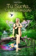 tu, sueña... yo te acompaño (ebook)-9788417404611 tu, sueña... yo te acompaño (ebook)-9788417404611