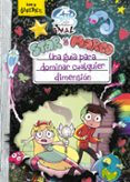 star contra las fuerzas del mal: star y marco. una guía para domi nar cualquier dimension-9788417529611 star contra las fuerzas del mal: star y marco. una guía para domi nar cualquier dimension-9788417529611