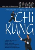 prevencion y vitalidad con el chi kung: estudio de la forma pal t an kum desde la optica terapeutica y energetica con la colaboracion del maestro pingyang jin-marc boillat de corgemont sartorio-9788420304311 prevencion y vitalidad con el chi kung: estudio de la forma pal t an kum desde la optica terapeutica y energetica con la colaboracion del maestro pingyang jin-marc boillat de corgemont sartorio-9788420304311