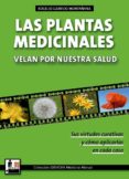 las plantas medicinales velan por nuestra salud (3ª ed.)-rogelio garrido montaña-9788420305011 las plantas medicinales velan por nuestra salud (3ª ed.)-rogelio garrido montaña-9788420305011