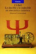 lo decible y lo indecible en mecanica cuantica-j.s. bell-9788420626611 lo decible y lo indecible en mecanica cuantica-j.s. bell-9788420626611