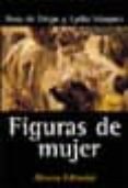 figuras de mujer-rosa de diego-lydia vazquez-9788420668611 figuras de mujer-rosa de diego-lydia vazquez-9788420668611