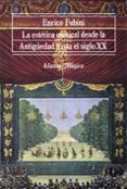 la estetica musical desde la antigüedad hasta el siglo xx-enrico fubini-9788420690711 la estetica musical desde la antigüedad hasta el siglo xx-enrico fubini-9788420690711