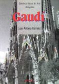 gaudi-juan antonio ramirez-9788420744711 gaudi-juan antonio ramirez-9788420744711