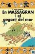 massagran i el gegant del mar-ramon folch i camarasa-9788421812211 massagran i el gegant del mar-ramon folch i camarasa-9788421812211