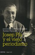 josep pla y el viejo periodismo-xavier pericay-9788423341511 josep pla y el viejo periodismo-xavier pericay-9788423341511