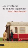 las aventuras de un libro vagabundo-paul desalmand-9788423342211 las aventuras de un libro vagabundo-paul desalmand-9788423342211