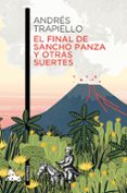 el final de sancho panza y otras suertes-andres trapiello-9788423351411 el final de sancho panza y otras suertes-andres trapiello-9788423351411