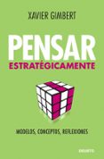 pensar estrategicamente: modelos, conceptos y reflexiones-xavier gimbert-9788423427611 pensar estrategicamente: modelos, conceptos y reflexiones-xavier gimbert-9788423427611