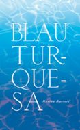 blau turquesa-marina rubio i martori-9788424641511 blau turquesa-marina rubio i martori-9788424641511