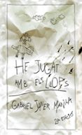 he jugat amb llops-javier janer i manila-9788424643911 he jugat amb llops-javier janer i manila-9788424643911