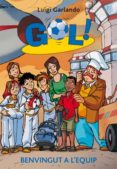 gol! nº 17: benvingut a l equip-luigi garlando-9788424644611 gol! nº 17: benvingut a l equip-luigi garlando-9788424644611