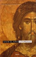 vivir el año liturgico-francisco martinez garcia-9788425422911 vivir el año liturgico-francisco martinez garcia-9788425422911