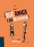 ¡qué amiga tan deliciosa! (gemelas vampiras)-cyril hahn-9788426368911 ¡qué amiga tan deliciosa! (gemelas vampiras)-cyril hahn-9788426368911