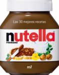 nutella. las 30 mejores recetas-9788427036611 nutella. las 30 mejores recetas-9788427036611