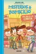 misterios a domicilio 5: salseo a la carta-begoña oro-9788427216211 misterios a domicilio 5: salseo a la carta-begoña oro-9788427216211
