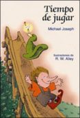 tiempo de jugar-michael joseph-9788428518611 tiempo de jugar-michael joseph-9788428518611